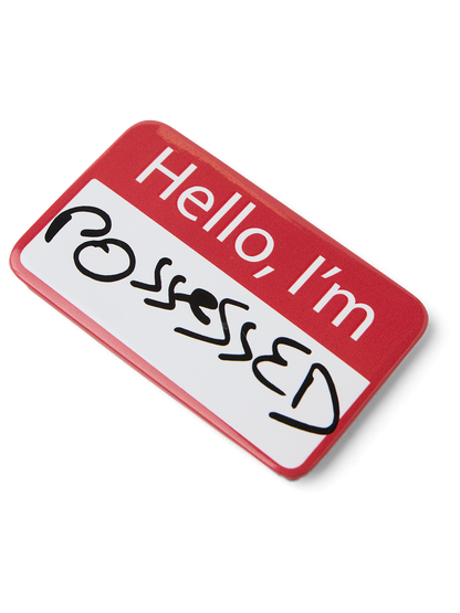 Hello, I'm Possessed Pin